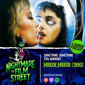 Something, Something, Haunted Mirrors: Mirror, Mirror (1990)