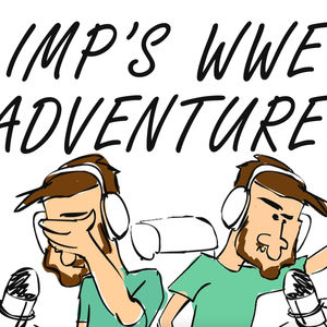 Imp's WWE Adventure - Was Becky Lynch The Right Choice? (yes)