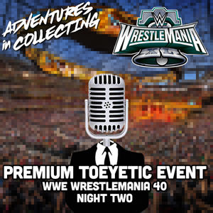 Premium Toyetic Event: Wrestlemania XL Sunday