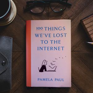 S9E3—100 Things We’ve Lost To The Internet