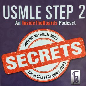 The Brand New USMLE Step 2 Secrets Podcast