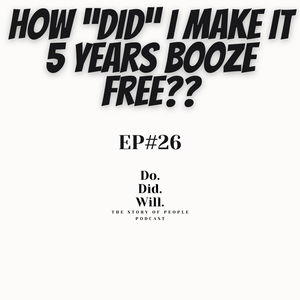 5 Years Sober, How "DID" I "DO" it?