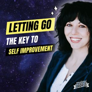 The Importance of Release and Letting Go for Self Improvement