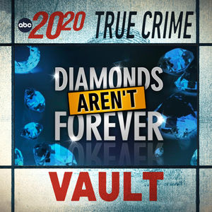 True Crime Vault: Diamonds Aren’t Forever