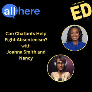 Can Chatbots Help Fight Absenteeism? with Joanna Smith and Nancy