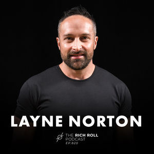 Layne Norton on How Social Media Influencers Distort the Science of Nutrition & Fitness (And How To Discern Fact from Fiction)