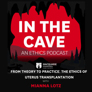 From Theory to Practice: The Ethics of Uterus Transplantation with Mianna Lotz