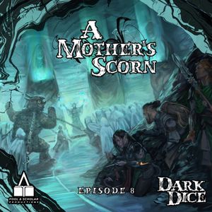 Season 3 | Ep. 8 | A Mother’s Scorn