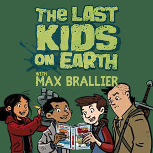 Episode 56: The Last Kids on Earth with Max Brallier