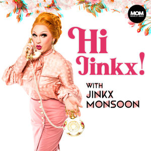 Hi Jinkx! with Jinkx Monsoon