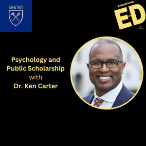 Psychology and Public Scholarship with Dr. Ken Carter