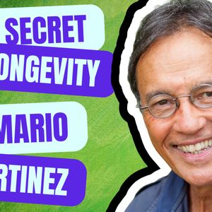 The Secret to Longevity with Dr Mario Martinez