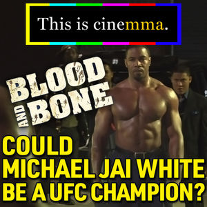 'Blood And Bone' Review: Could Michael Jai White Be UFC Champion? | This Is CineMMA