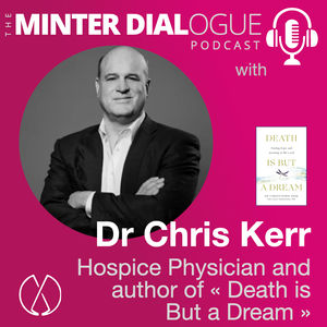 Embracing Mortality: A Physician's Journey from Cardiology to Hospice Care with Dr. Chris Kerr (MDE562)