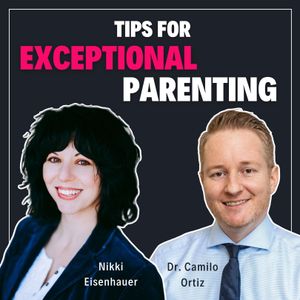 Dr. Camilo Ortiz: Tools for Excellent Parenting & Improving Childhood Mental Health & Anxiety