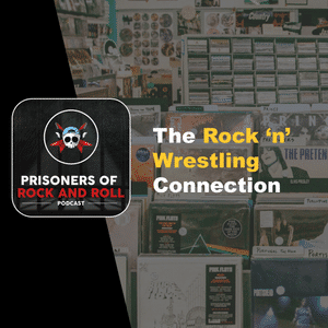 81 - The Rock 'n' Wrestling Connection