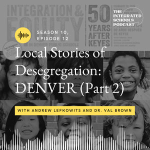Local Stories of Desegregation: DENVER (Part 2)