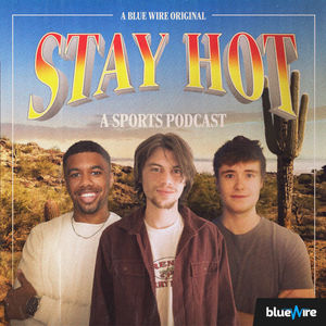 Stay Hot: A Sports Podcast