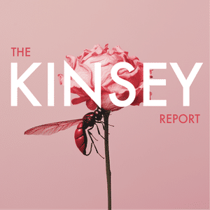 The Kinsey Report – Part 1