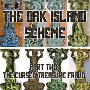 The Oak Island Scheme - Part Two: The Cursed Treasure Fraud feat. Dr. Sean Munger