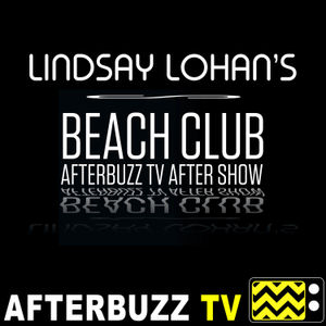The Lindsay Lohan's Beach Club Podcast
