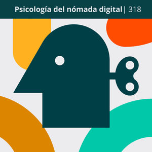 Psicología del nómada digital | 318