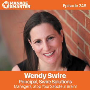 248: Wendy Swire: Managers, Stop Your Saboteur Brain! 