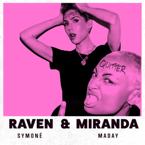 Raven-Symoné & Miranda Maday