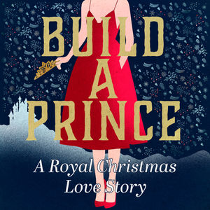 Introducing...Build A Prince