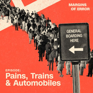 Pains, Trains and Automobiles