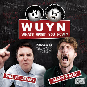 In this episode Seann Walsh, Paul Mccaffrey & Showbiz Mikey moan about Staying in bad hotels, Easter holidays & Hotels with a shower/bath combination.
Please Subscribe, Rate & Review

What you’ve just heard is just a 15 minute snippet of our full episodes that can be accessed by signing up to our Patreon, There is over 160 hours of WUYN extended episodes to listen to PLUS as a patron you have early access to guest episodes, merch discounts, Patreon chat , the ability to send in voice notes and much more!!

please make use of a free trial or sign up to be a full member at https://www.patreon.com/wuyn

Follow us on Instagram:
@whatsupsetyounow
@Seannwalsh
@paulmccaffreycomedian
@mike.j.benwel
Learn more about your ad choices. Visit podcastchoices.com/adchoices