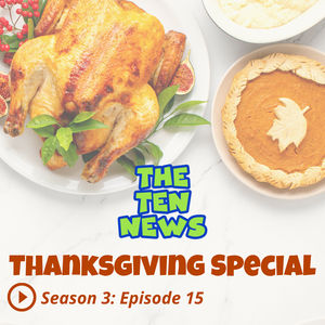 Re-air: The Ten News Thanksgiving Special 🦃