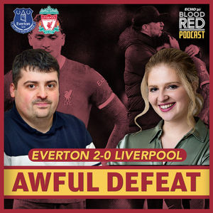 Everton 2-0 Liverpool | Miserable Derby Defeat 