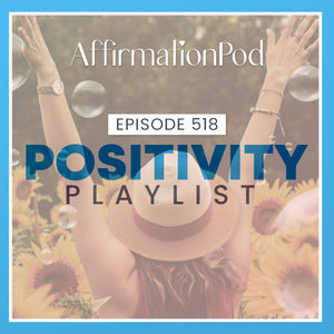 518 Positivity Playlist 