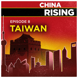China Rising - Taiwan | 8
