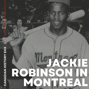 A Beloved Baseball Player: Jackie Robinson in Montreal