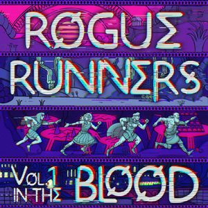 Introducing ROGUE RUNNERS