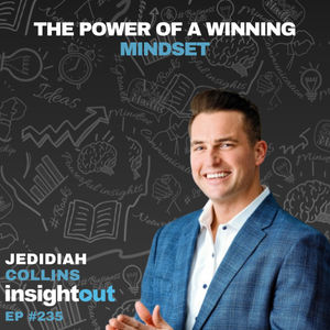 The Power of a Winning Mindset with Jedidiah Collins