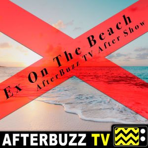 The Truth Is Always Better Than A Lie - S4 E13 ‘Ex On The Beach: Peak of Love’ Review & Recap