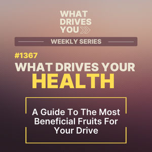 A Guide To The Most Beneficial Fruits For Your Drive