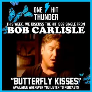 "Butterfly Kisses" by Bob Carlisle
