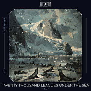 Twenty Thousand Leagues Under the Sea pt. 27