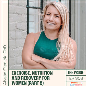 Exercise, nutrition and recovery for women | Alyssa Olenick (Part 2)
