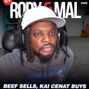 Episode 260 | Beef Sells, Kai Cenat Buys