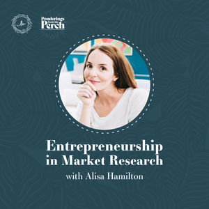 Entrepreneurship in Market Research with Alisa Hamilton