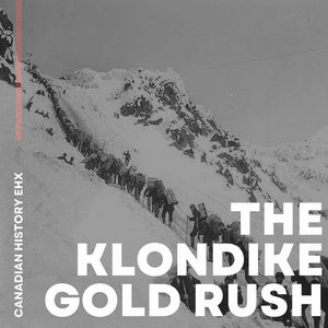 Finding Fortunes and Folly: The Klondike Gold Rush