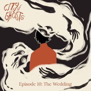 Episode 10: The Wedding