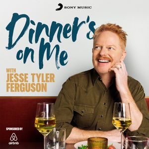Introducing…Dinner’s on Me with Jesse Tyler Ferguson