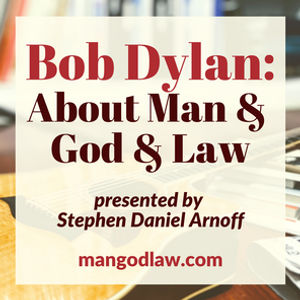 31: Bob Dylan and the Book | Part Five - Bob Dylan and the Bible