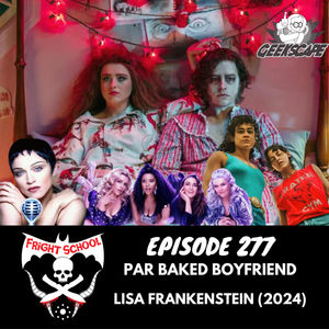 277 - Par Baked Boyfriend - Lisa Frankenstein (2024)